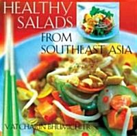 Healthy Salads from Southeast Asia (Paperback)
