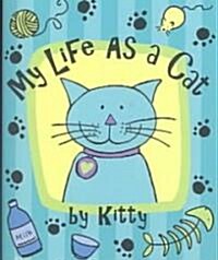 My Life As a Cat (Hardcover, Mini)