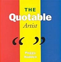 The Quotable Artist (Hardcover)