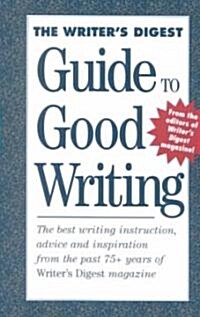 The Writers Digest Guide to Good Writing (Paperback)
