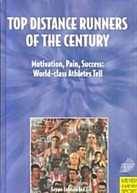 Top Distance Runners of the Century (Hardcover)
