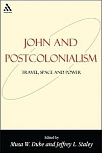 [중고] John and Postcolonialism : Travel, Space, and Power (Paperback)