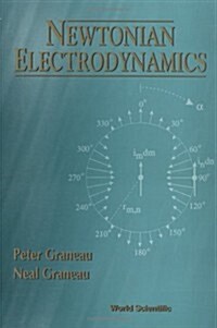 Newtonian Electrodynamics (Hardcover)