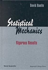 Statistical Mechanics: Rigorous Results (Hardcover)