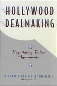 Hollywood Dealmaking (Paperback)
