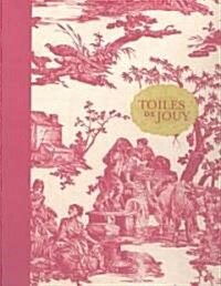 Toiles De Jouy (Hardcover, 1st)
