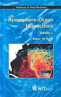 Atmosphere-Ocean Interactions Volume 1 (Hardcover)