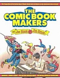 The Comic Book Makers (Paperback)