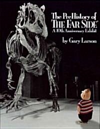 [중고] The Prehistory of the Far Side: A 10th Anniversary Exhibit (Paperback)