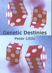 Genetic Destinies (Hardcover)