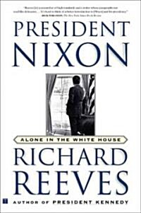 President Nixon: Alone in the White House (Paperback, Revised)