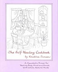 The Self-Healing Cookbook (Paperback, 9th, Revised)