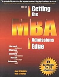 Getting the MBA Admissions Edge (Paperback)