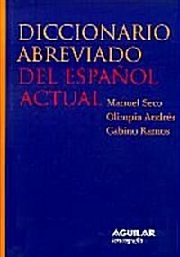 Diccionario Abreviado del Espanol Actual (Abbreviated Diccionary of Modern Spanish) (Hardcover)