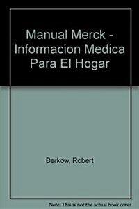 Manuel Merck De Informacion Medica Para El Hogar (Paperback)