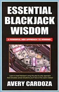Essential Blackjack Wisdom (Paperback, 1st)