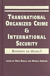 Transnational Organized Crime and International Security (Hardcover)