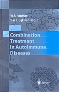 Combination Treatment in Autoimmune Diseases (Hardcover)