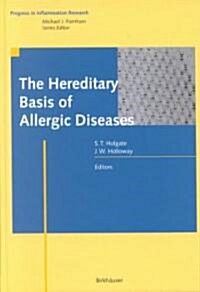 The Hereditary Basis of Allergic Diseases (Hardcover)