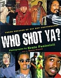 Who Shot Ya? (Hardcover)