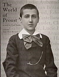 The World of Proust As Seen by Paul Nadar (Hardcover)