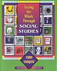 Seeing the Whole Through Social Studies (Paperback, 2)