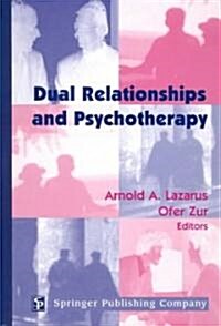 Dual Relationships and Psychotherapy (Hardcover)