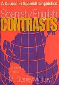 Spanish/English Contrasts: A Course in Spanish Linguistics, Second Edition (Paperback, 2)