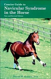 Concise Guide to Navicular Syndrome in the Horse (Paperback, New, Revised)