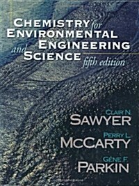 Chemistry for Environmental Engineering and Science (Hardcover, 5)