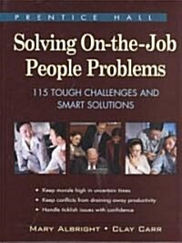 Solving On-The-Job People Problems (Hardcover)