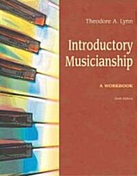 Introductory Musicianship (Paperback, 6th, Workbook)