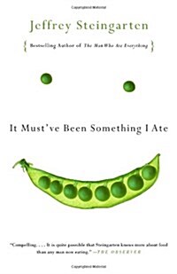It Mustve Been Something I Ate: The Return of the Man Who Ate Everything (Paperback)