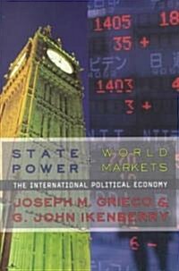 State Power and World Markets: The International Political Economy (Paperback)
