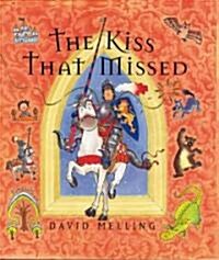 The Kiss That Missed (Hardcover)
