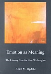 Emotion As Meaning (Hardcover)