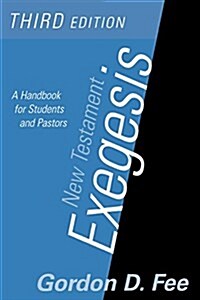 [중고] New Testament Exegesis, Third Edition: A Handbook for Students and Pastors (Paperback, 3, Revised)