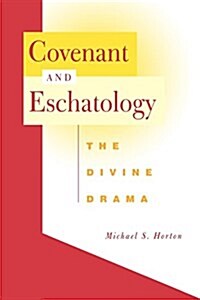 Covenant and Eschatology (Paperback)