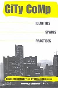 City Comp: Identities, Spaces, Practices (Hardcover)
