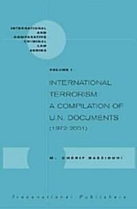 International Terrorism: A Compilation of U.N. Documents (1972-2001) (2 Vols.) (Hardcover)