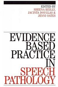 Evidence-Based Practice in Speech Pathology (Paperback)