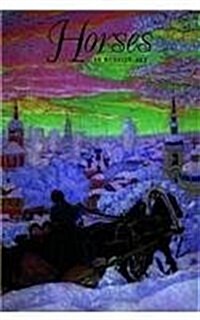 Horses in Russian Art (Hardcover)