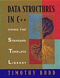 Data Structures in C++ Using the Standard Template Library (Hardcover)