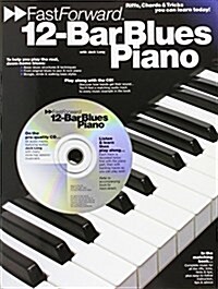 Fast Forward : 12-Bar Blues Piano (Paperback)