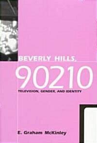 Beverly Hills, 90210: Television, Gender and Identity (Paperback)