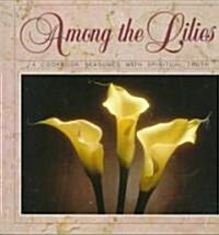 Among the Lilies (Hardcover)