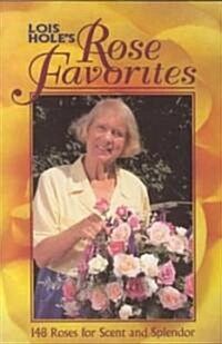 Lois Holes Rose Favorites (Paperback)