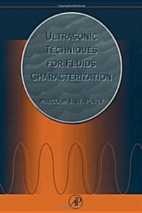 Ultrasonic Techniques for Fluids Characterization (Hardcover)