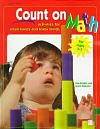 Count on Math: Activities for Small Hands and Lively Minds (Paperback)