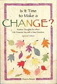 Is It Time to Make a Change? (Paperback)